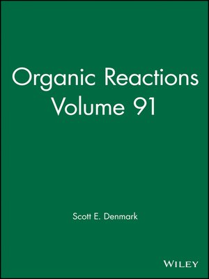 cover image of Organic Reactions, Volume 91